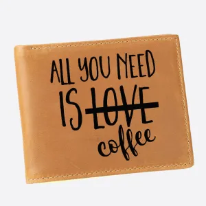 All You Need Is Coffee Engrave Wallet For Men RFID Purse